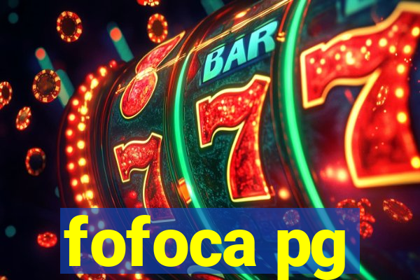 fofoca pg